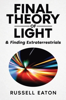 Paperback Final Theory of Light: & Finding Extraterrestrials Book