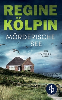 Paperback Mörderische See: Ein Nordsee-Krimi [German] Book