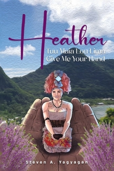 Paperback Heather: Tuu Maia Lou Lima Give Me Your Hand Book