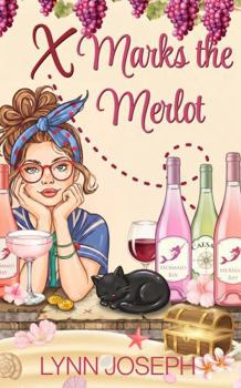 X Marks the Merlot: A cozy crime murder mystery (Mermaid Bay Wine Mystery)