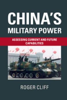 Paperback China's Military Power: Assessing Current and Future Capabilities Book