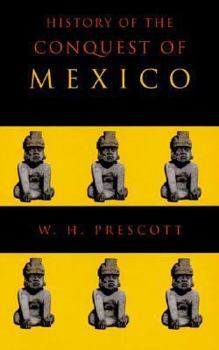 Paperback History of the Conquest of Mexico Book