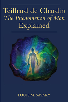 Paperback Teilhard de Chardin (T): The Human Phenomenon Explained Book