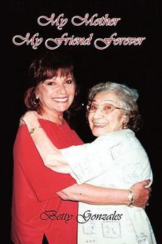 Paperback My Mother My Friend Forever Book