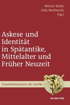 Hardcover Askese und Identität in Spätantike, Mittelalter und Früher Neuzeit [German] Book