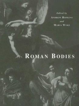 Paperback Roman Bodies: Antiquity to the Eighteenth Century Book
