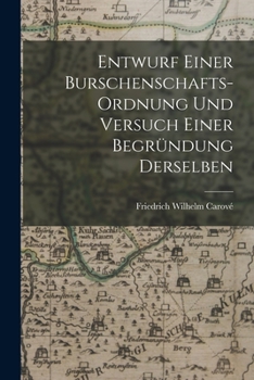 Paperback Entwurf einer Burschenschafts-Ordnung und Versuch einer Begründung Derselben [German] Book