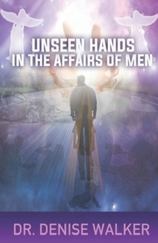 Paperback Unseen Hands in the Affairs of Men Book