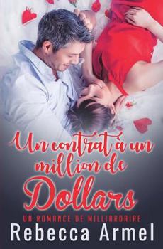 Un Contrat d?un Milliard de Dollars : Une Romance de Milliardaire