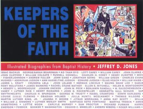 Paperback Keepers of the Faith: Illustrated Biographies from Baptist History Book
