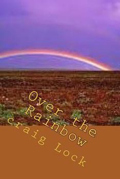 Paperback Over the Rainbow: Long Walk (March) to Freedom Book
