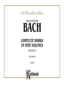 Paperback Bach Complete Organ Works, Vol. 7 (Kalmus Edition) Book
