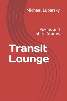 Paperback Transit Lounge: Poems and Short Stories Book