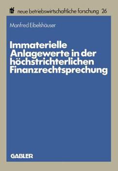 Paperback Immaterielle Anlagewerte in Der Höchstrichterlichen Finanzrechtsprechung [German] Book