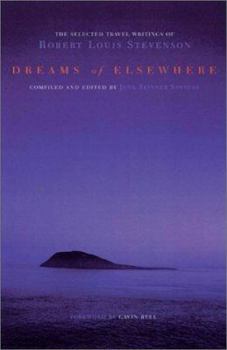 Hardcover Dreams of Elsewhere: Selected Travel Writings of Robert Louis Stevenson Book
