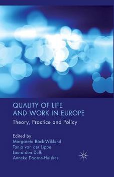 Paperback Quality of Life and Work in Europe: Theory, Practice and Policy Book