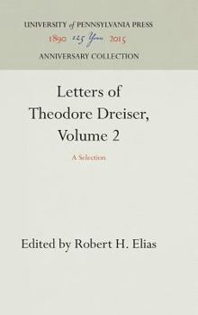 Hardcover Letters of Theodore Dreiser, Volume 2: A Selection Book