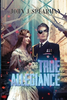 True Allegiance (Halberd #3) - Book #3 of the Halberd