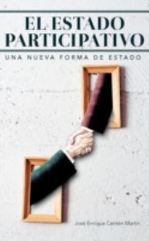 El Estado Participativo: Una Nueva Forma de Estado