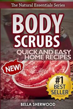 Paperback Body Scrubs: Aromatherapy Recipes for Quick and Easy Essential Oil Scrubs Book