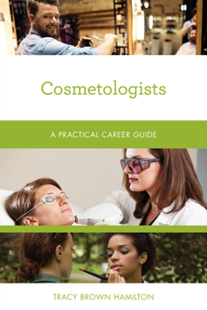 Paperback Cosmetologists: A Practical Career Guide Book