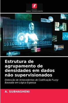 Paperback Estrutura de agrupamento de densidades em dados não supervisionados [Portuguese] Book