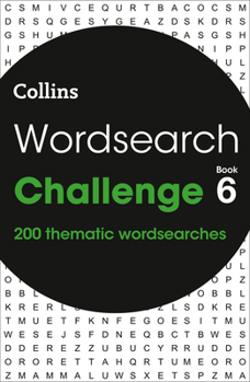 Paperback Collins Wordsearch Challenge Book 6: 200 Themed Wordsearch Puzzles Book