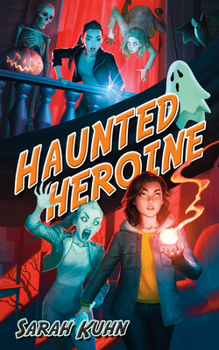 Haunted Heroine - Book #4 of the Heroine Complex