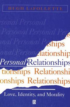 Paperback Personal Relationships: Love, Identity, and Morality Book