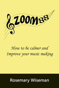 Paperback Zoom88: How to be calmer and improve your music making Book