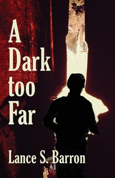 Paperback A Dark too Far Book