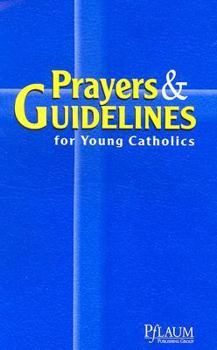 Paperback Prayers & Guidelines for Young Catholics Book