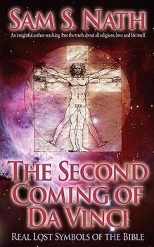 Paperback The Second Coming Of Da Vinci: Real Lost Symbols Of The Bible Book