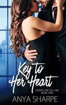 Key to Her Heart - Book #2 of the Hearts on the Line
