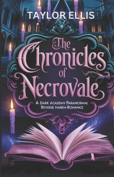 Paperback The Chronicles of Necrovale: A dark academy paranormal reverse harem romance Book