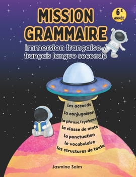 Paperback Mission Grammaire 6e année: Immersion française - français langue seconde [French] Book