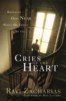 Paperback Cries of the Heart: Bringing God Near When He Feels So Far Book