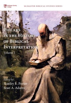 Hardcover Pillars in the History of Biblical Interpretation, Volume 1: Prevailing Methods Before 1980 Book