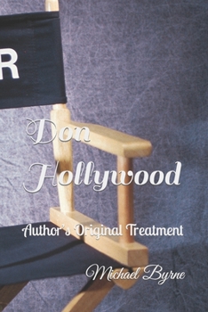 Paperback Don Hollywood: Author's Original Treatment Book