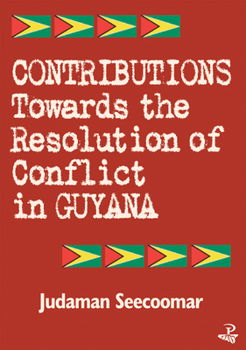 Paperback Contributions Toward the Resolution of Conflict in Guyana Book
