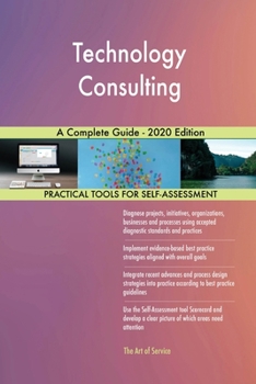 Paperback Technology Consulting A Complete Guide - 2020 Edition Book