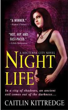 Night Life - Book #1 of the Nocturne City