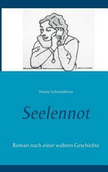 Paperback Seelennot: Roman nach einer wahren Geschichte [German] Book