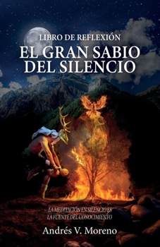 Paperback El gran sabio del silencio: Libro de reflexión [Spanish] Book