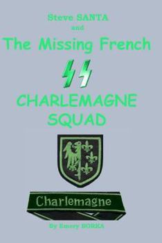 Paperback Steve SANTA and the missing French SS Charlemagne Squad Book