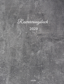 Reservierungsbuch 2020 special: für Restaurants, Bistros und Hotels | 1. Februar 2020 – Feb. 2021|377 Seiten mit Datum, Feiertage & übersichtlichen ... |  Motiv: Stein Effekt (German Edition)