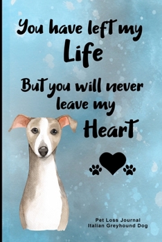 Pet Loss Journal Italian Greyhound Dog: Guided Prompt Keepsake Workbook