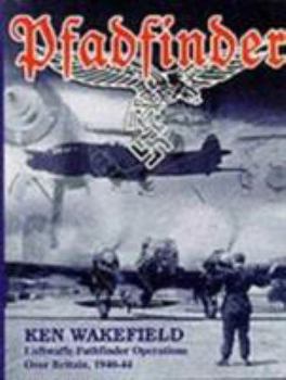 Hardcover Pfadfinder: Luftwaffe Pathfinder Operations Over Britain, 1940-44 Book