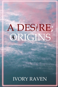 Paperback A Desire; Origins Book