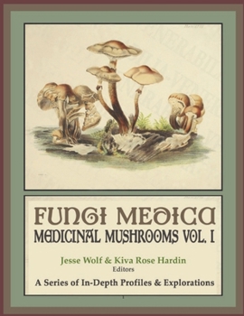 Paperback Fungi Medica: Medicinal Mushrooms Volume I Book